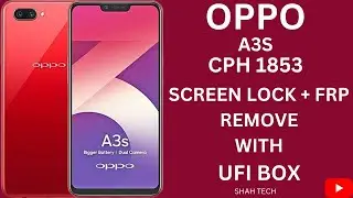 OPPO A3S (CPH1853) Screen Lock and FRP Unlock using | UFI Box