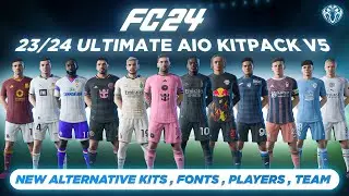 23/24 Ultimate AIO Kits V5 Mod For FC 24 (New Alternative Kits, New Fonts, ) TU12