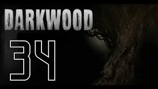 Деревня на болоте: как сжечь дерево | Darkwood | Серия 34