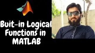 Built-in Logical Functions in MATLAB | Math with Umair
