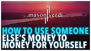 How to use someone else's money to make myself money in property