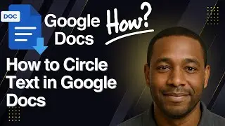 How to Circle Text in Google Docs (2025) – Easy Step-by-Step Guide