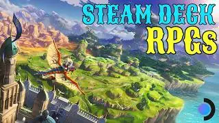 10 Best RPGs For The Steam Deck 2024