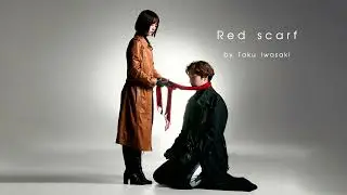 "Red scarf" by Taku Iwasaki ―『シン・仮面ライダー』Shin Kamen Rider OST.
