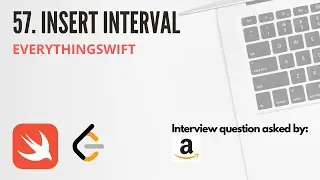 Leetcode 57: Insert Interval - Swift Programming Language