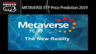 Metaverse ETP Price Prediction 2019
