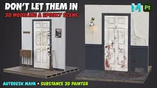 3D Modeling a Spooky Apartment Door | Don't Let Them In | Autodesk Maya + Substance 3D Painter