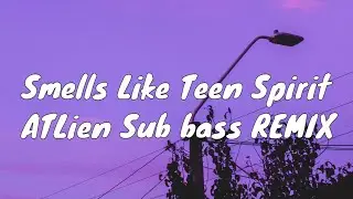 Smells Like Teen Spirit- Tiktok ATLien Remix (Lyrics) 