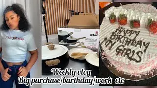 WEEKLY VLOG:work/big purchase/birthday party/cooking and more