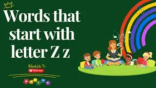 Letter Z z | Phonics | Letter Sound | Words that start with letter Z | Preschool lesson