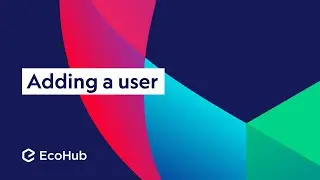 Add a new user – EcoHub