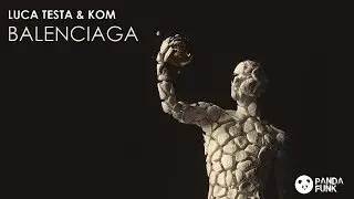Luca Testa & KOM - Balenciaga