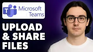 How To Upload And Share Files In Microsoft Teams [2025 Guide]