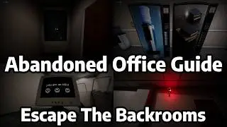 Escape The Backrooms | Full Office Level Guide/Tutorial