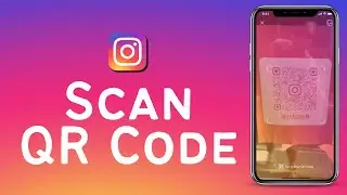 How To Scan QR Codes On Instagram