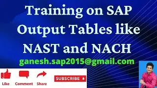 Training on SAP Output Tables like NAST and NACH    SAP Best YouTube Channel for Self Learning