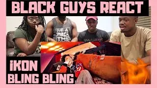 BLACK GUYS REACT TO: iKON - 'BLING BLING' M/V