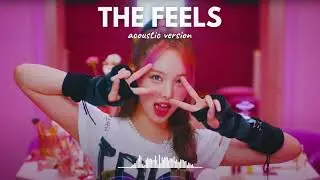 TWICE - The Feels (Acoustic Version)