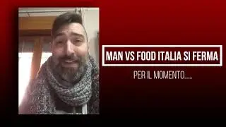 MAN VS FOOD ITALIA SI FERMA.....PER IL MOMENTO !