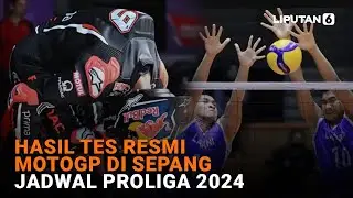 Hasil Tes Resmi MotoGP di Sepang, Jadwal Proliga 2024