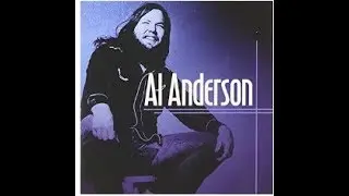 al anderson    I Just Want to Have You Back Again 1973