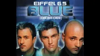 BLUE (DA BA DEE) - Eiffel 65 - 1999