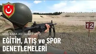 MSÜ Kara Astsubay Meslek Yüksekokulunda Gerçekleştirilen Eğitim, Atış ve Spor Denetlemeleri.
