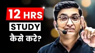 Do This to Study 12 Hours Daily