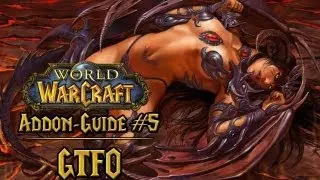 Barlows WoW Addon Guide: GTFO