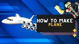 ROBLOX STUDIO | How to Make Plane