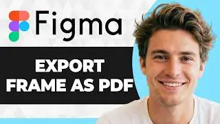 How to Export Frames as PDF in Figma (Step By Step) (2026 Guide)