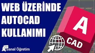 Web Üzerinde AutoCAD Kullanımı - AutoCAD 2022