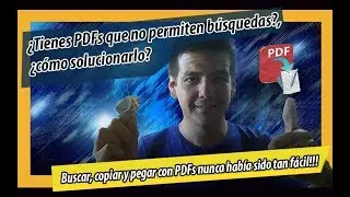 ¿PDF que NO permiten BÚSQUEDAS? 😱 Encuentra la solución fácilmente 😍
