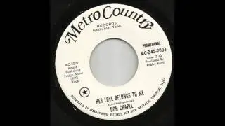 Don Chapel - Her Love Belongs To Me