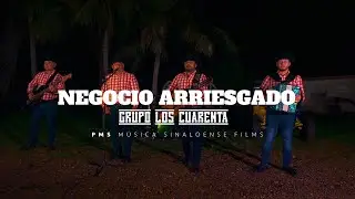 Grupo Los Cuarenta - Negocio Arriesgado (en vivo)