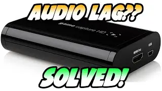 Audio Lag/Desync Solution REDUX (Elgato Game Capture HD60)