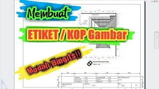 CARA MEMBUAT KOP GAMBAR DI AUTOCAD - AUTOCAD TUTORIAL