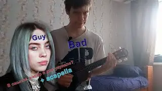 Billie Eilish - Bad guy (ukulele cover) (with vocal parts from original song)