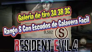 Galeria de tiro 3A 3B 3C Rango S Con Escudos de Calavera Facil Resident Evil 4 Remake