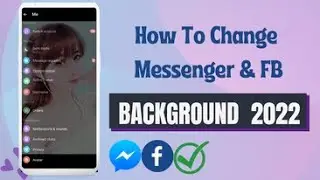 How To Change Messenger background 2022 / Customized Messenger Background 2022