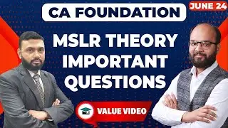 CA Foundation MSLR Theory Imp. Ques | MSLR Full Theory Important Questions | CA Foundation June 24