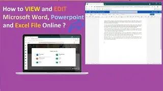 How to View and Edit Microsoft Word, PowerPoint and Excel File Online ?