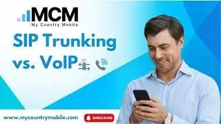 SIP Trunking vs. VoIP: Finding the Best Fit for Your Business | My Country Mobile