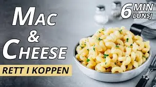 NYDELIG LUNSJ PÅ NULL KOMMA NIKS|Lag Mac & cheese rett i koppen. Tilbered i mikrobølgeovn.