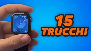 15 Trucchi & Funzioni NASCOSTE per APPLE WATCH