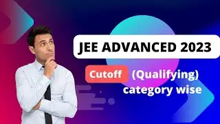 jee advanced cut off 2023 (Category-Wise) ll JEE Advanced 2023 ll jee wallah