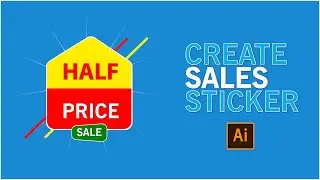 HOW TO CREATE SALES STICKERS ILLUSTRATION