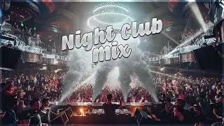 Best MEGAMIX Of Night Club┃Popular Songs & Sicks Remixes┃Charts & Deep Tech House Musics ♫♫♫