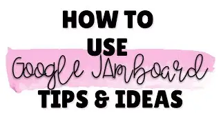 Google Jamboard: The Basics