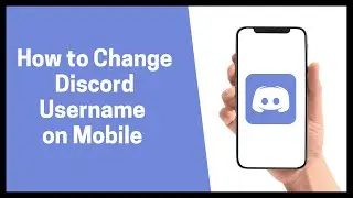 How to Change Discord Username on Mobile 2022